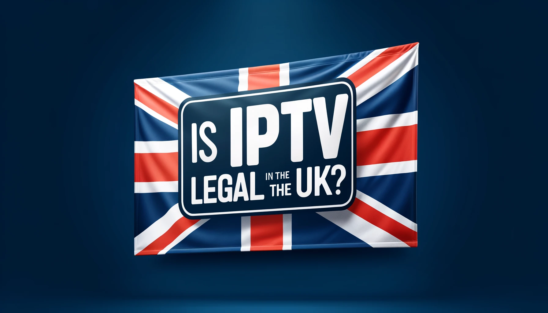 is iptv legal in uk