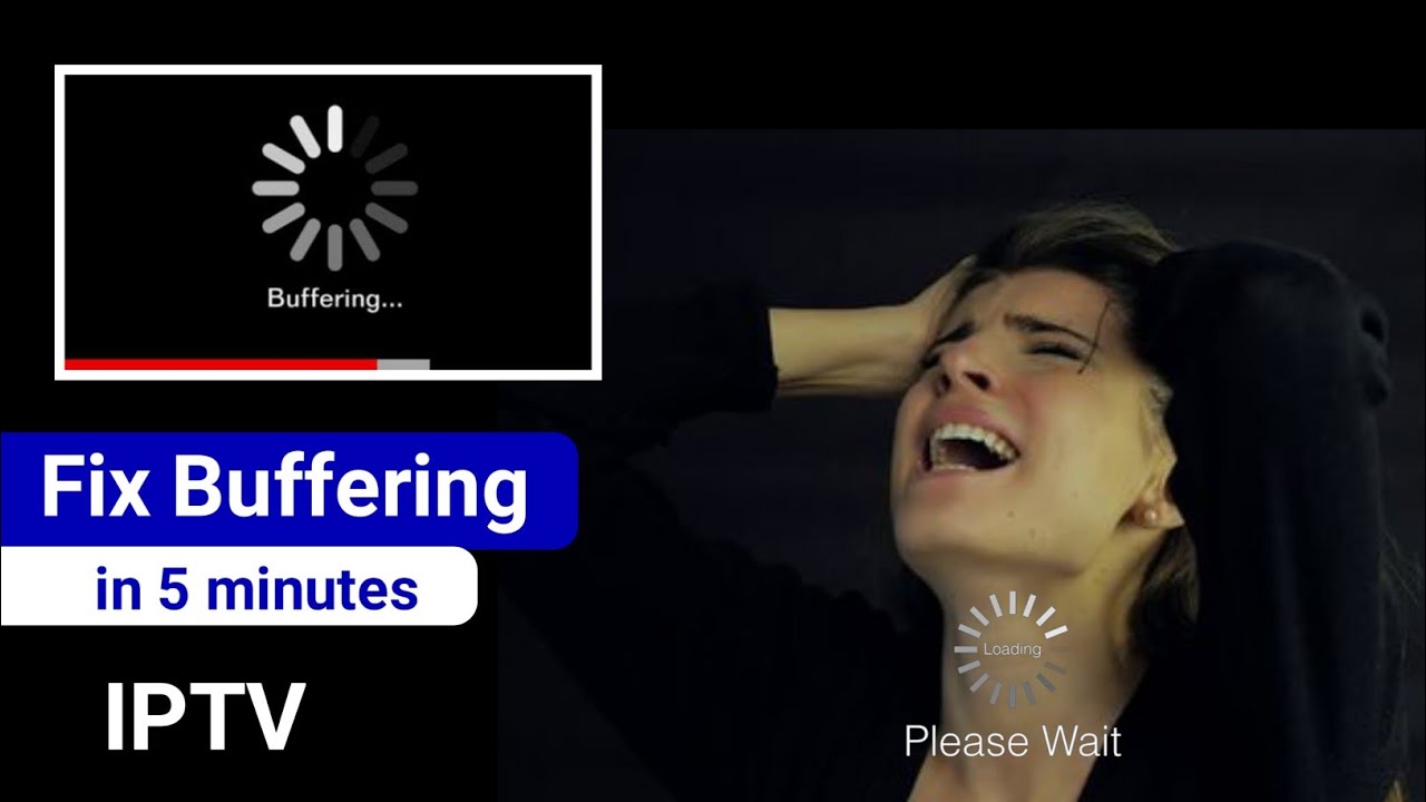 How to Fix Buffering Issues on IPTV