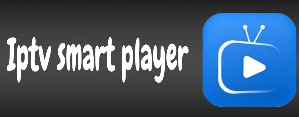 What Is IPTV Smart Player? A Complete Guide for Beginners