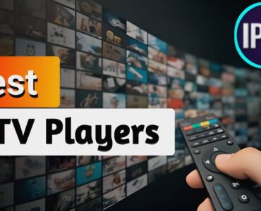 Top 10 Best Android IPTVPlayers for Seamless Streaming in 2025