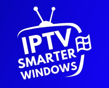 The Ultimate Guide to Choosing the Best IPTV Player for Windows