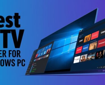 The Ultimate Guide to Using IPTV for Windows Efficiently in 2025